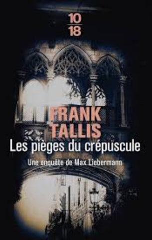 TALLIS, Frank: Les pièges du crépuscule