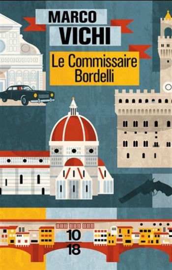 VICHI, Marco: Le commissaire Bordelli