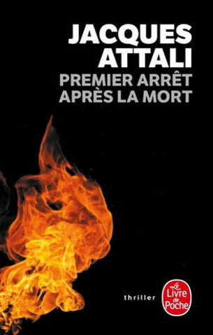 ATTALI, Jacques: Premier arrêt après la mort