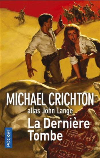 CRICHTON, Michael: La dernière tombe