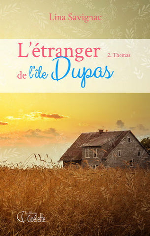 SAVIGNAC, Lina: L'étranger de l'île Dupas Tome 2 : Thomas