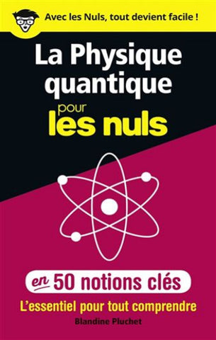 PLUCHET, Blandine: La physique quantique pour les nuls