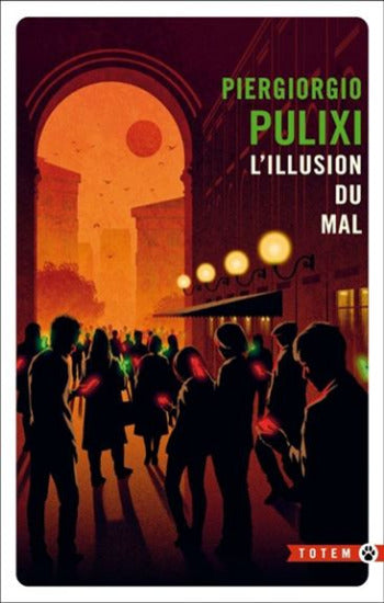 PULIXI, Piergiorgio: L'illusion du mal
