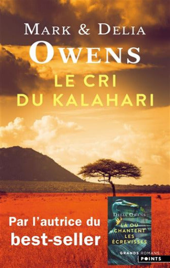 OWENS, Mark; OWENS, Delia: Le cri du Kalahari