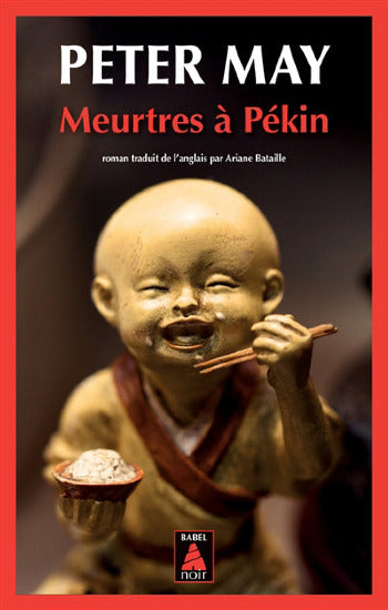 MAY, Peter: Meurtres à Pékin