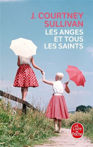 SULLIVAN, J. Courtney: Les anges et tous les saints