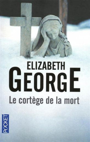 GEORGE, Elizabeth: Le cortège de la mort