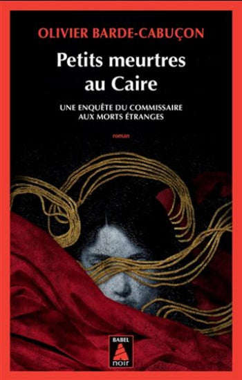BARDE-CABUÇON, Olivier: Petits meurtres au Caire