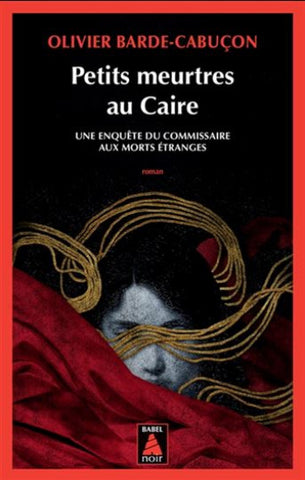 BARDE-CABUÇON, Olivier: Petits meurtres au Caire