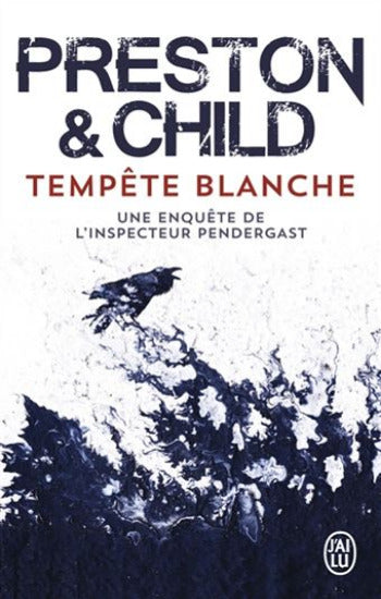 PRESTON, Douglas; CHILD, Lincoln: Tempête blanche