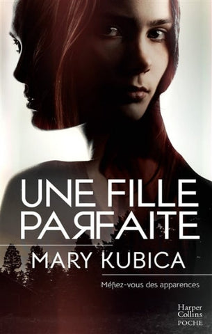 KUBICA, Mary: Une fille parfaite