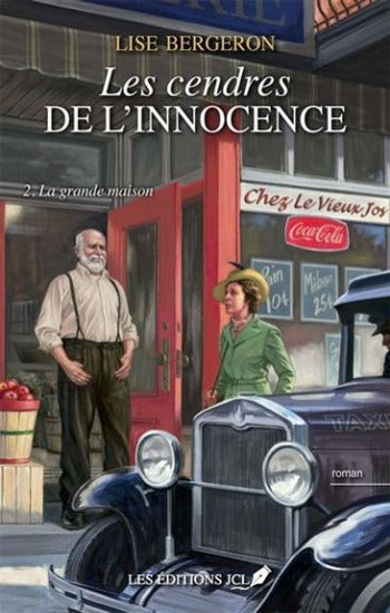 BERGERON, Lise: Les cendres de l'innocense Tome 2 : La grande maison
