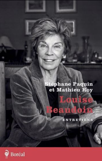 PAQUIN, Stéphane; ROY, Mathieu: Louise Beaudoin