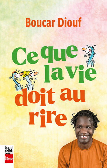 DIOUF, Boucar: Ce que la vie doit au rire