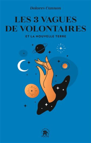 CANNON, Dolores: Les 3 vagues de volontaires et la nouvelle terre