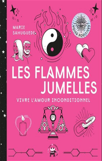 SAHUGUEDE, Marie: Les flammes jumelles