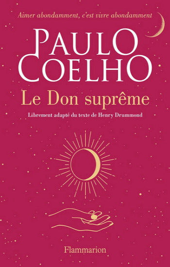COELHO, Paulo: Le don suprême