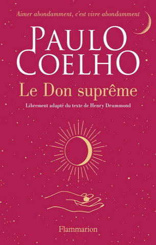 COELHO, Paulo: Le don suprême