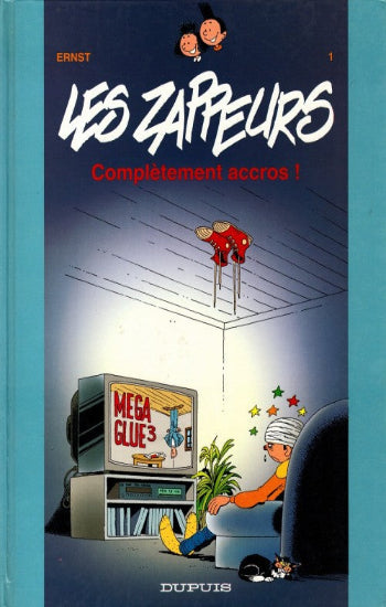 ERNST: Les Zappeurs Tome 1 : Complètement accros !
