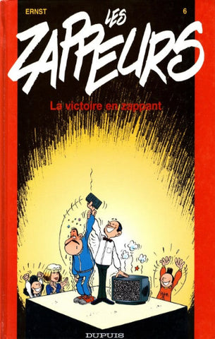 ERNST: Les Zappeurs Tome 6 : La victoire en zappant