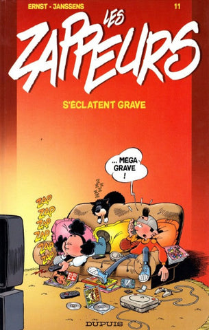 ERNST; JANSSENS: Les Zappeurs Tome 11 : Les Zappeurs s'éclatent grave