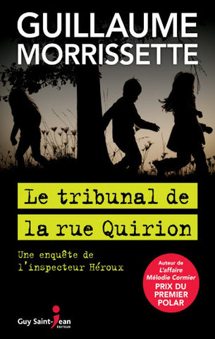 MORRISSETTE, Guillaume: Le tribunal de la rue Quirion