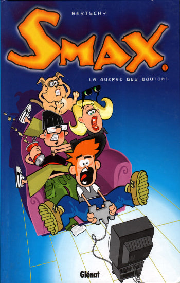 BERTSCHY: Smax Tome 1 : La Guerre des boutons
