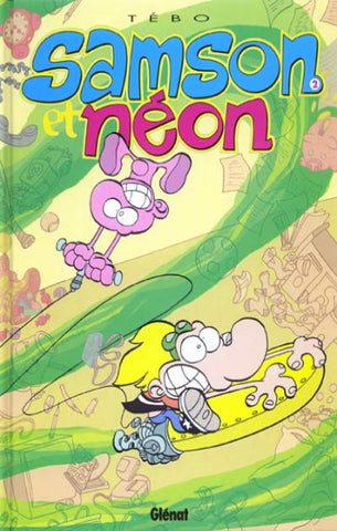TÉBO: Samson et Néon Tome 2 : Mon copain de la terre