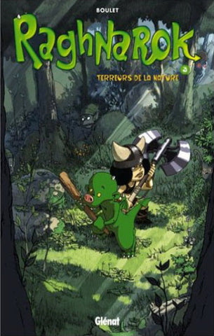 BOULET: Raghnarok Tome 3 : Terreurs de la nature