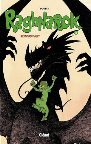 BOULET: Raghnarok Tome 5 : Tempus fugit