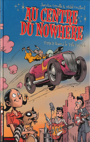 CORNETTE; CONSTANT: Au centre du nowhere Tome 3 : Quand la ville somnole