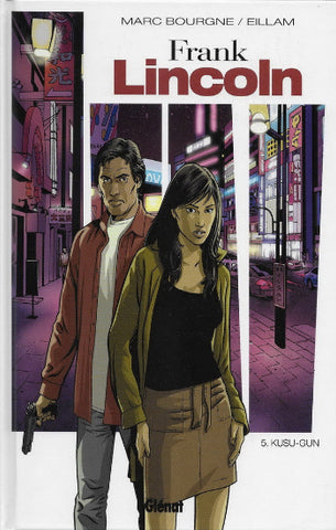 BOURGNE; EILLAM: Frank Lincoln Tome 5 : Kusu-Gun