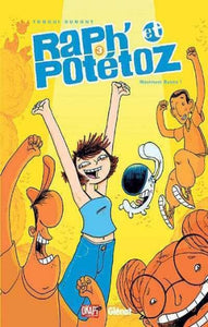 DUMONT: Raph' et Potétoz Tome 3 : Maximum bueno !!!