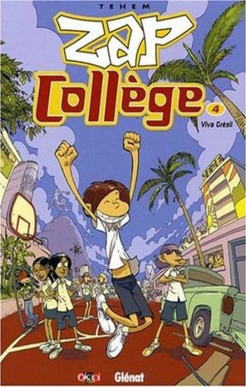 TEHEM: Zap collège Tome 4 : Viva Grésil