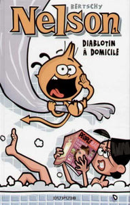 BERTSCHY: Nelson Tome 1 : Diablotin à domicile