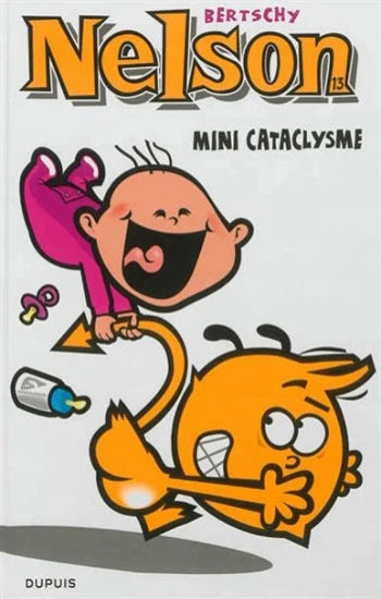 BERTSCHY: Nelson Tome 13 : Mini cataclysme
