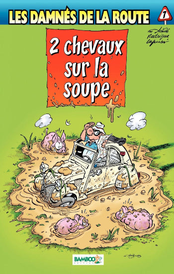 ACHDÉ; RODRIGUE; LAPUSS': Les damnés de la route Tome 7 : 2 chevaux sur la soupe