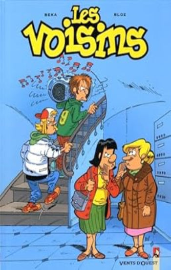 BEKA; BLOZ: Les voisins Tome 1
