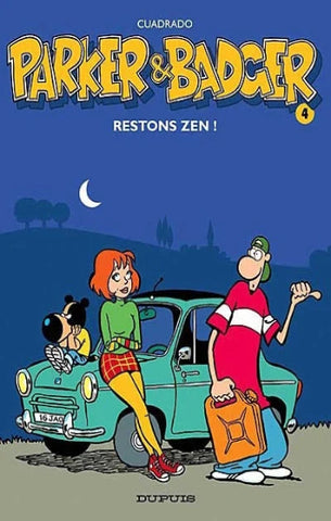 CUADRADO: Parker & Badger Tome 4 : Restons zen !
