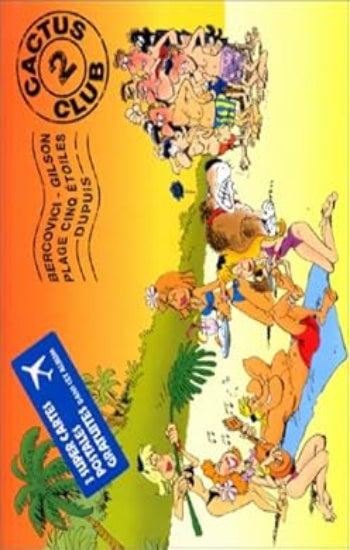BERCOVICI; GILSON: Cactus club Tome 2 : Plage cinq étoiles