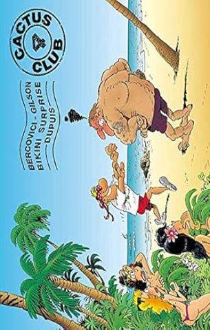 BERCOVICI; GILSON: Cactus club Tome 4 : Bikini surprise
