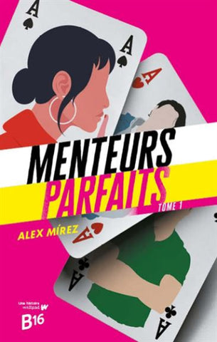 MIREZ, Alex: Menteurs parfaits Tome 1