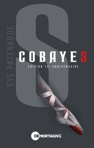 PATENAUDE, Eve: Cobayes : Sarah et Sid (Édition 10e anniversaire)