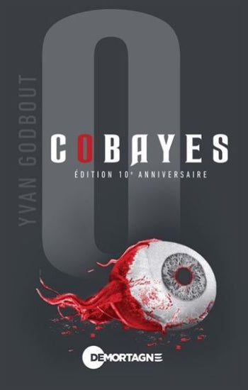GODBOUT, Yvan:  Cobayes : Olivier (Édition 10e anniversaire)