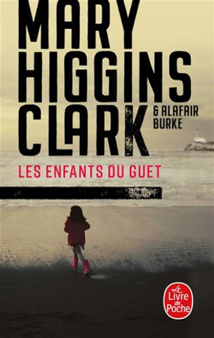 CLARK, Mary Higgins; BURKE, Alafair: Les enfants du guet