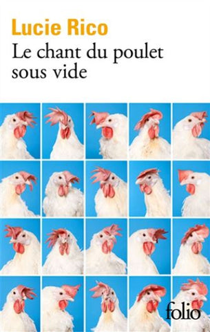RICO, Lucie: Le chant du poulet sous vide