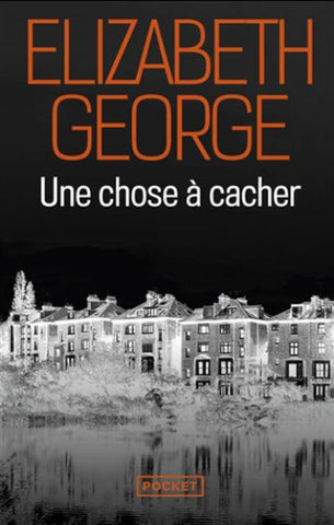 GEORGE, Elizabeth: Une chose à cacher