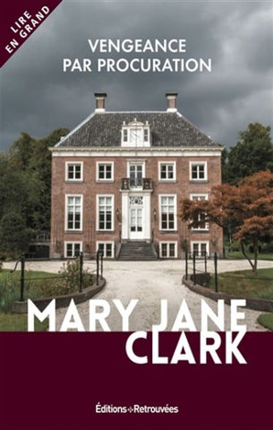 CLARK, Mary Jane: Vengeance par procuration (gros caractères)