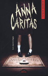ISABELLE, Patrick: Anna Caritas - Le sacrilège