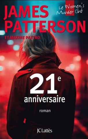 PATTERSON, James; PAETRO, Maxine: 21e anniversaire